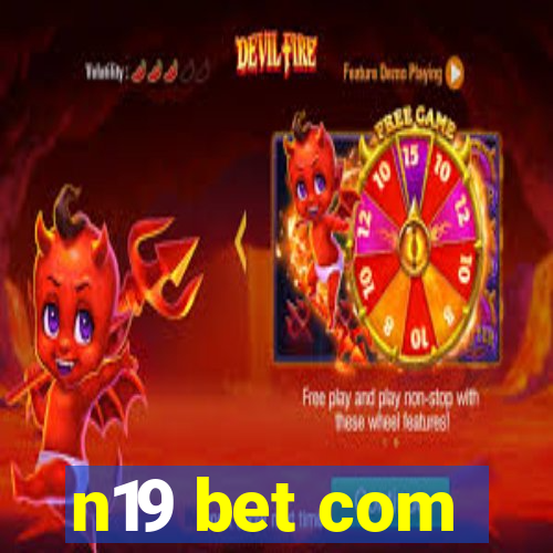 n19 bet com